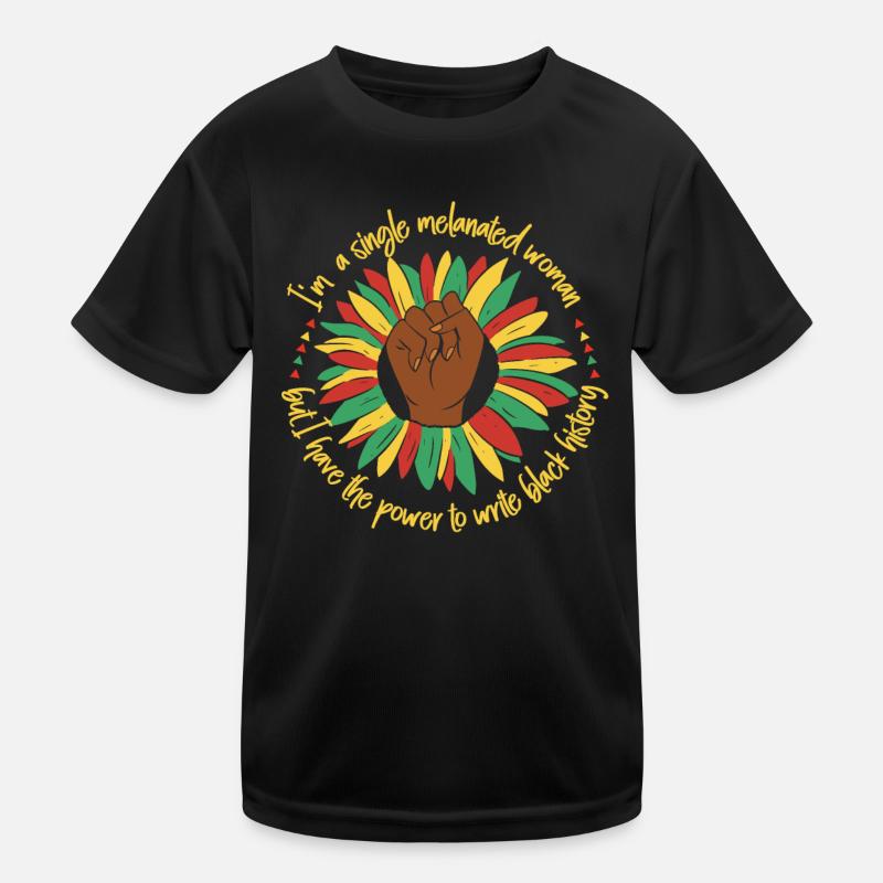 Ich Bin Eine Alleinstehende Melanisierte Frau, Kinder Funktions-T-Shirt