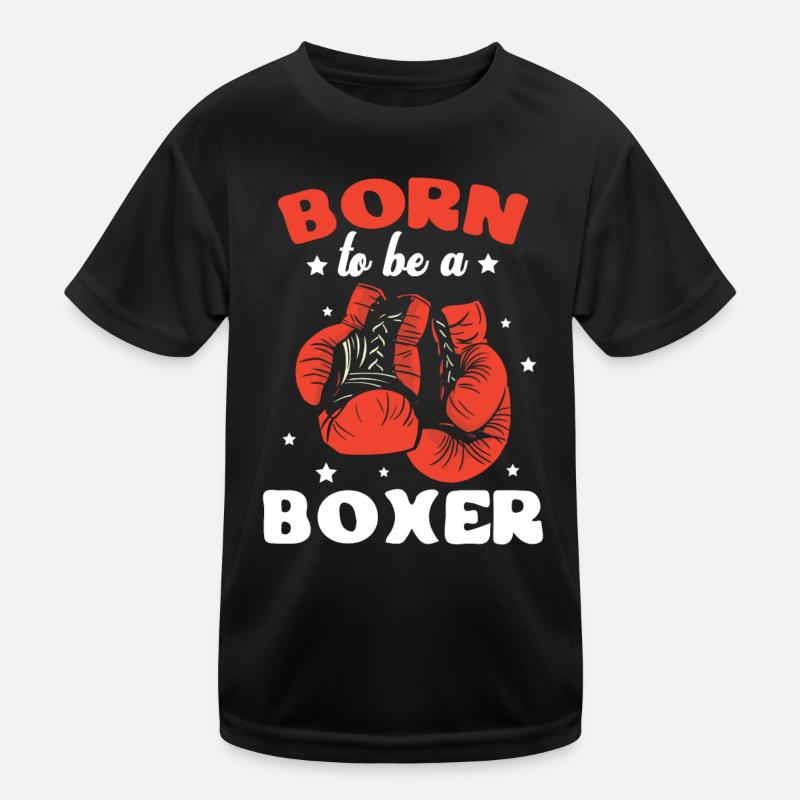 Born To Be A Boxer Sparring Training Gloves Kids Functional T-Shirt