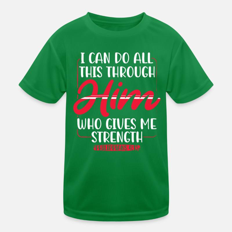 Ich Kann Das Alles Durch Ihn Tun Glaube Gott Kinder Funktions-T-Shirt