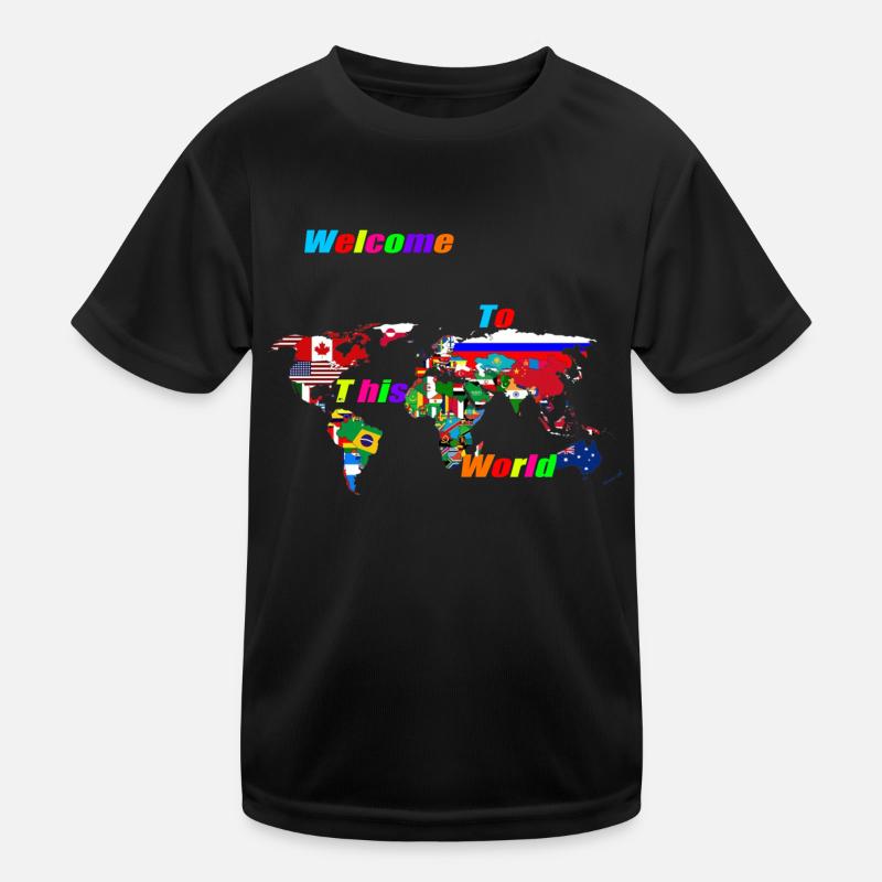 Bienvenue dans ce monde T-shirt sport Enfant
