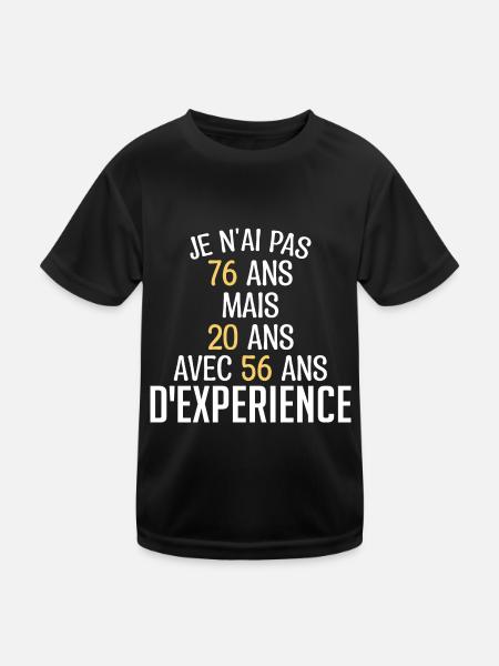 Je N'ai Pas 76 Ans. J'ai 20 Avec 56 D'expérience - T-shirt sport Enfant - noir - Devant