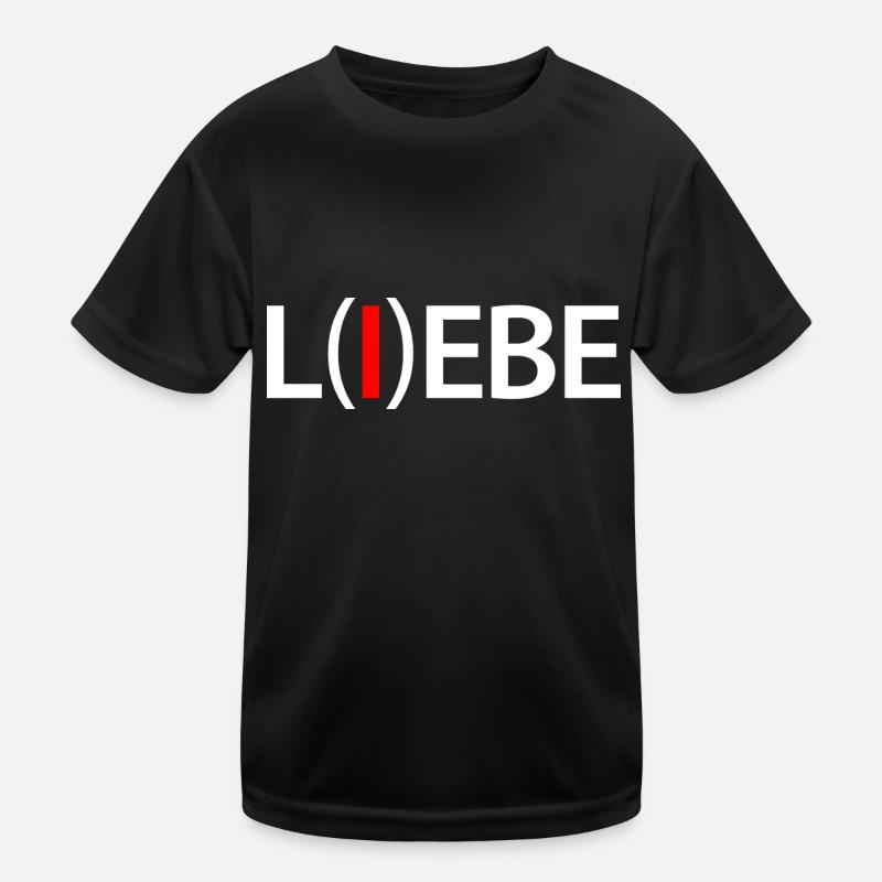 Liebe lebe - Lebe die Liebe Kinder Funktions-T-Shirt