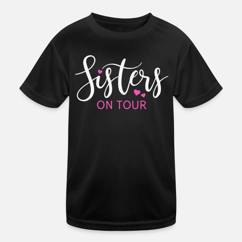 Sister Sisters Sisters on tour Siblings Kids Functional T-Shirt