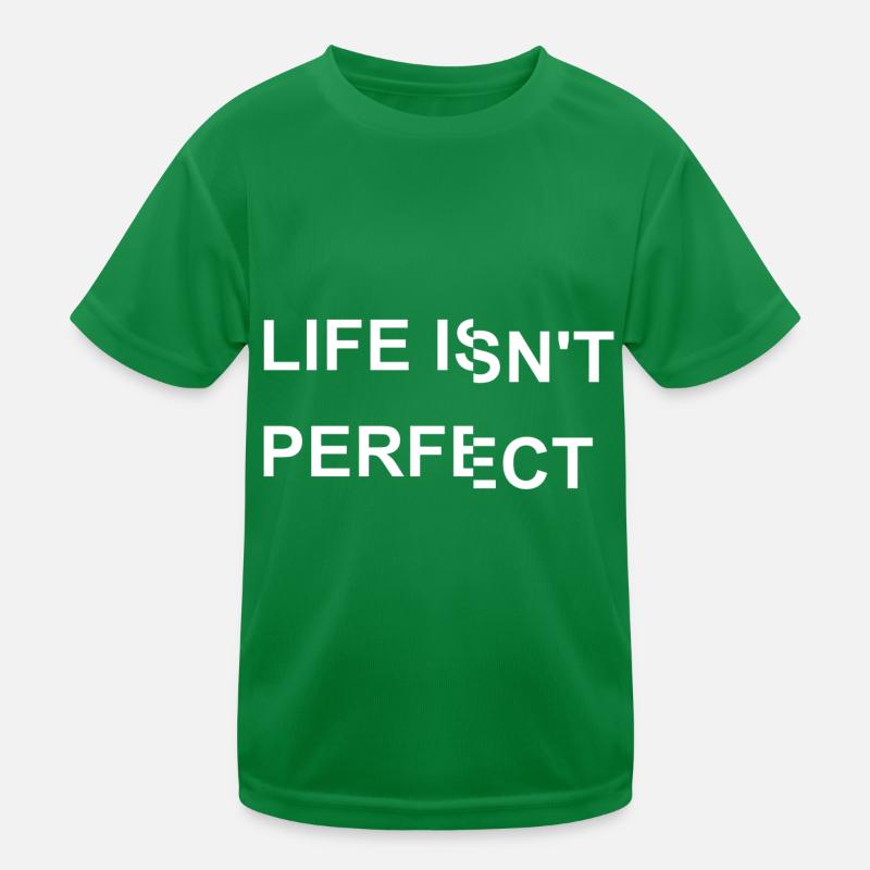 La vie n’est pas parfaite T-shirt sport Enfant