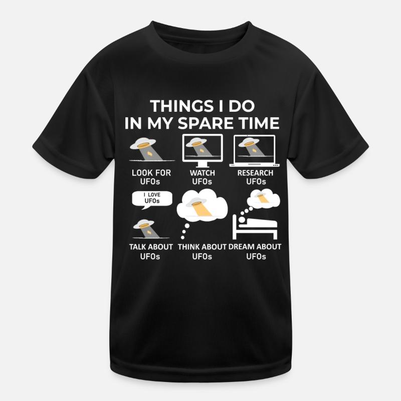 Things I Do in my Spare Time - UFOs Kids Functional T-Shirt