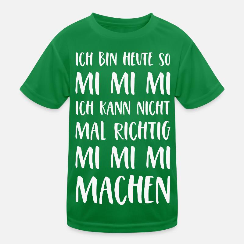Mimimi Spruch Ich bin heute so Mi Mi Mi Sprüche Kinder Funktions-T-Shirt