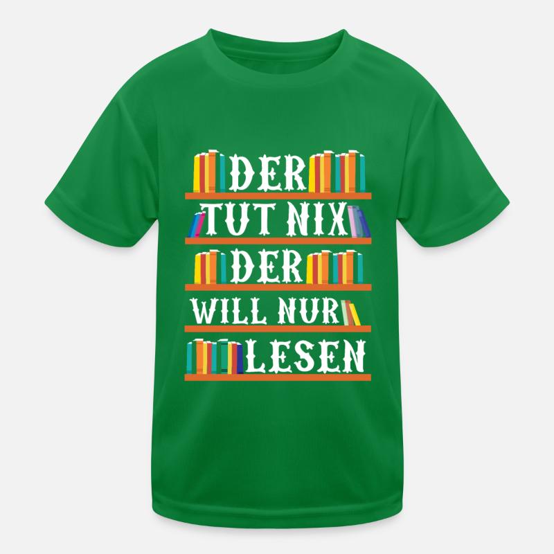 Der Tut Nix Der Will Nur Lesen | Bücher Geschenk Kinder Funktions-T-Shirt