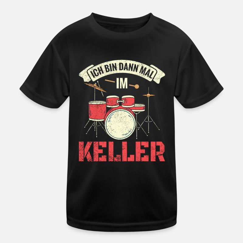 Ich bin dann mal im Keller Schlagzeug Schlagzeuger Kinder Funktions-T-Shirt