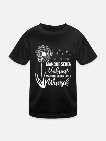 Manche sehen Unkraut Manche sehen einen Wunsch - Kinder Funktions-T-Shirt - Schwarz - Vorne
