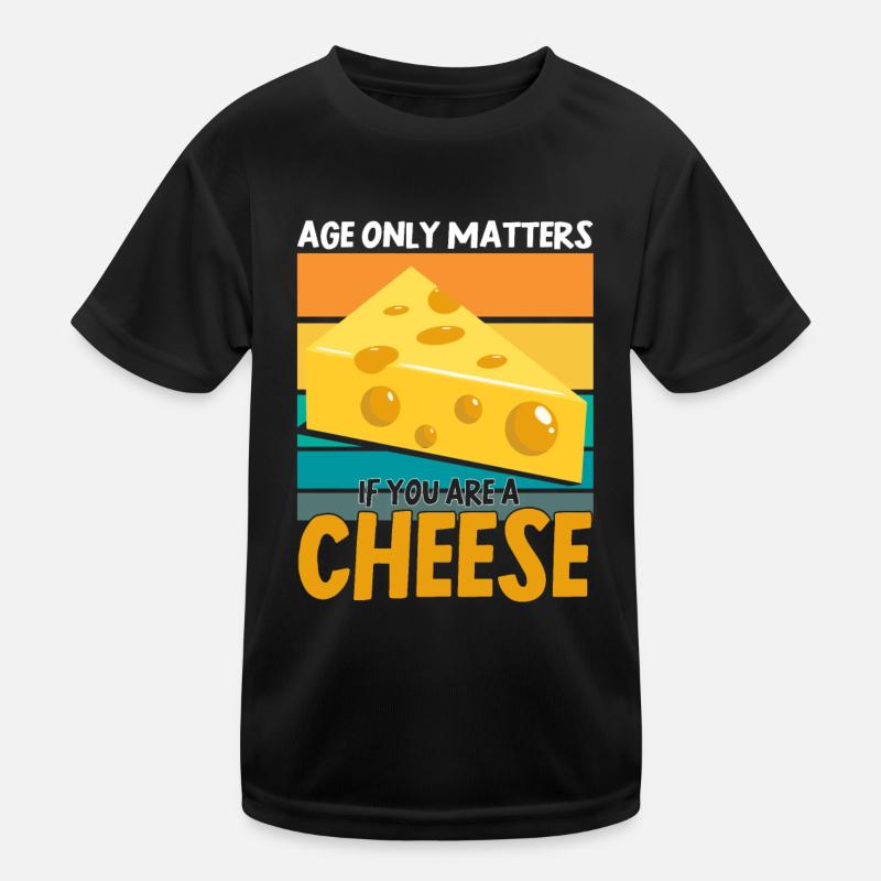 Fromage disant cadeau, amateur de fromage, amateur de fromage, fromage T-shirt sport Enfant