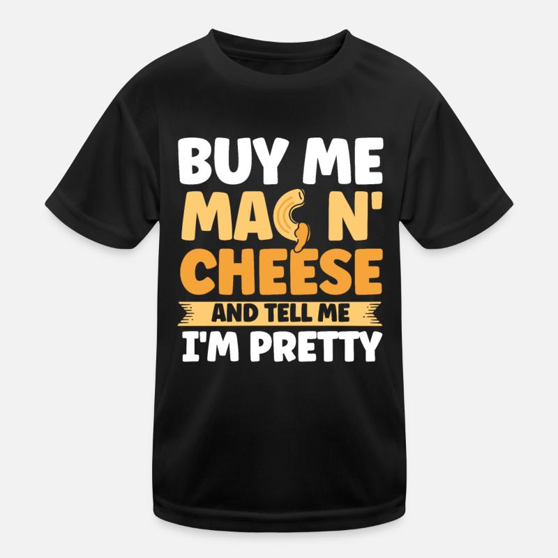 Mac N Cheese Geschenk Spruch Mac N Cheese Kinder Funktions-T-Shirt