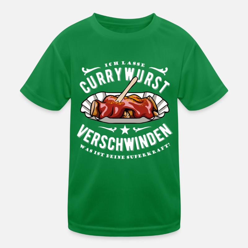 Ich lasse Currywurst verschwinden - Essen- Spruch Kinder Funktions-T-Shirt