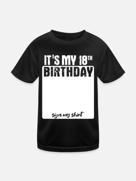It s my birthday - 18 Jahre alt - unterschreiben - Kinder Funktions-T-Shirt - Schwarz - Vorne
