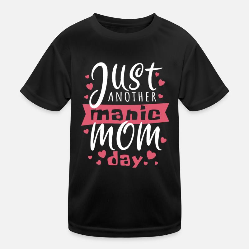 Juste une autre journée des mamans maniaques - jeu de mots T-shirt sport Enfant