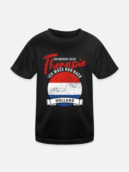 Ich brauche keine Therapie ich muss nach Holland - Kinder Funktions-T-Shirt - Schwarz - Vorne