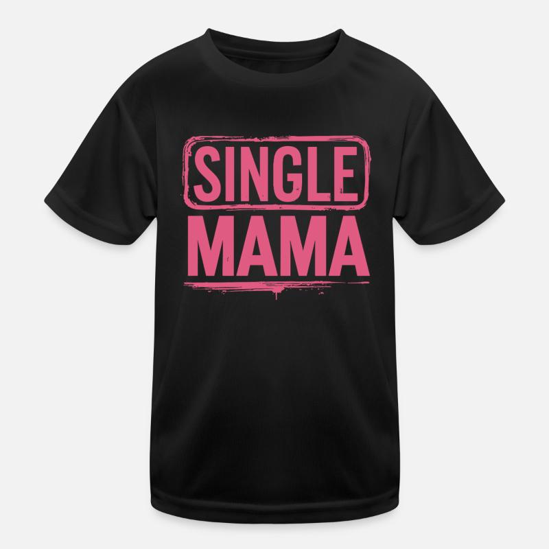 Dicton Single Mama Power T-shirt sport Enfant