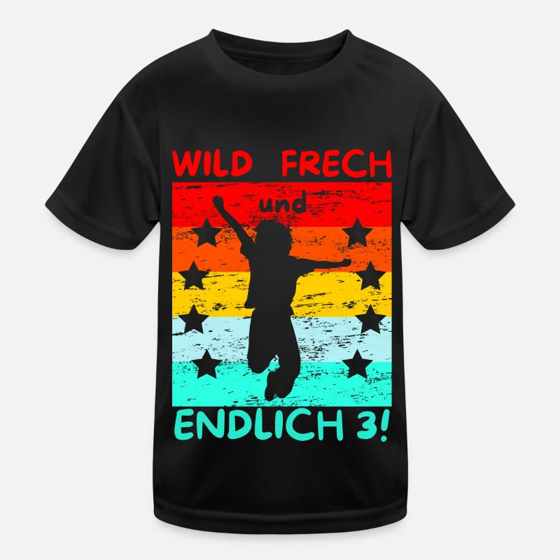 wild frech und endlich 3 3. Geburtstag Kinder Funktions-T-Shirt