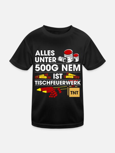 Pyrotechniker Alles Unter 500G Ist Tischfeuerwerk - Kinder Funktions-T-Shirt - Schwarz
