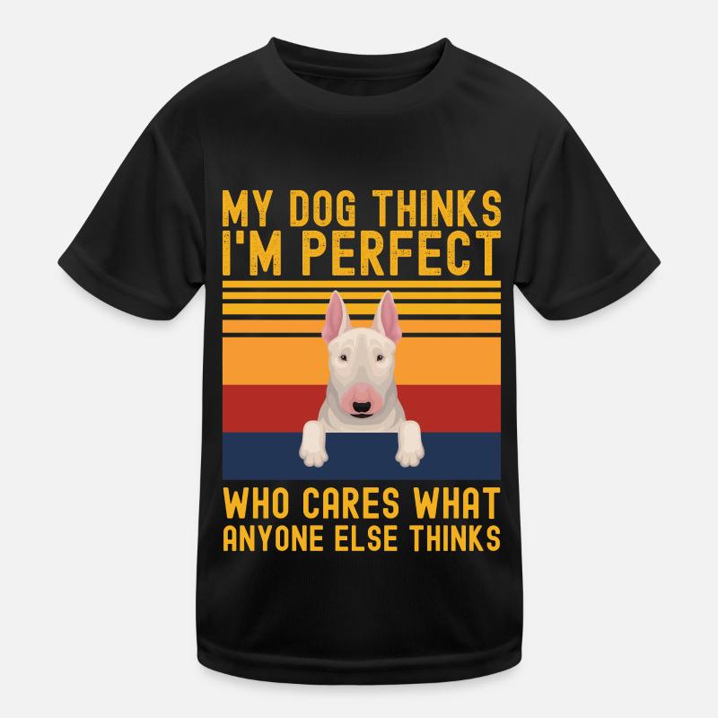 Bull Terrier Dog Lover Funny Saying Retro Kids Functional T-Shirt