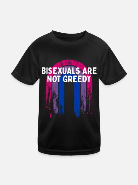 Bisexuals Are Not Greedy Bi Positivity Bi Pride - Kids Functional T-Shirt - black - Front
