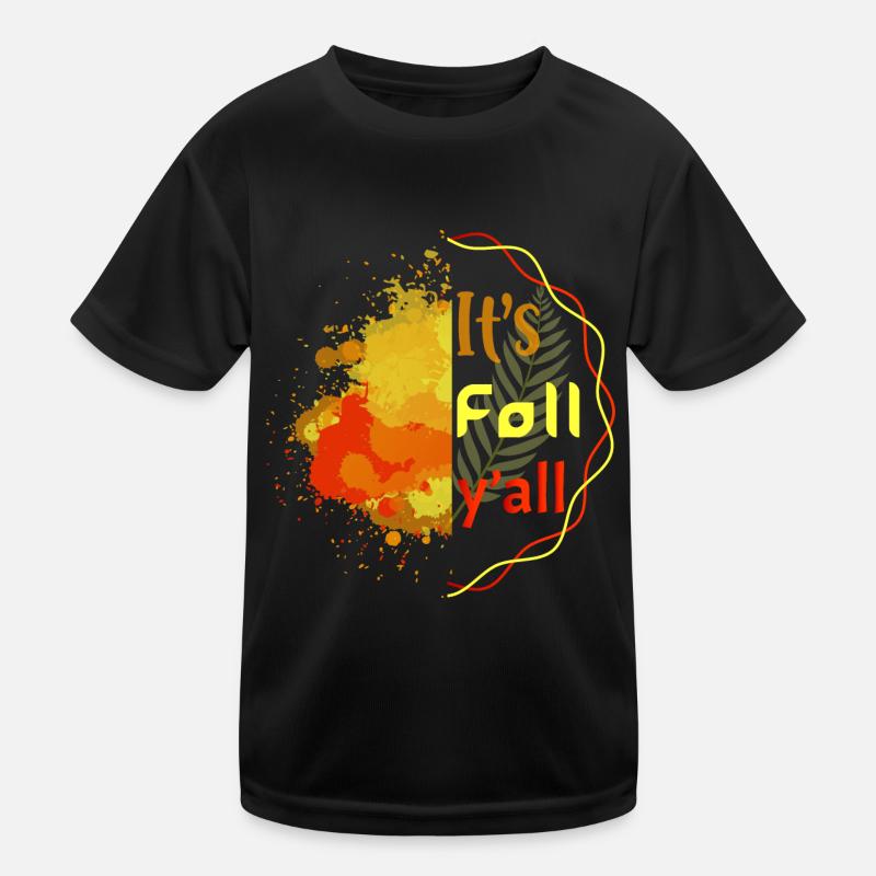It s fall y all Herbst Kinder Funktions-T-Shirt