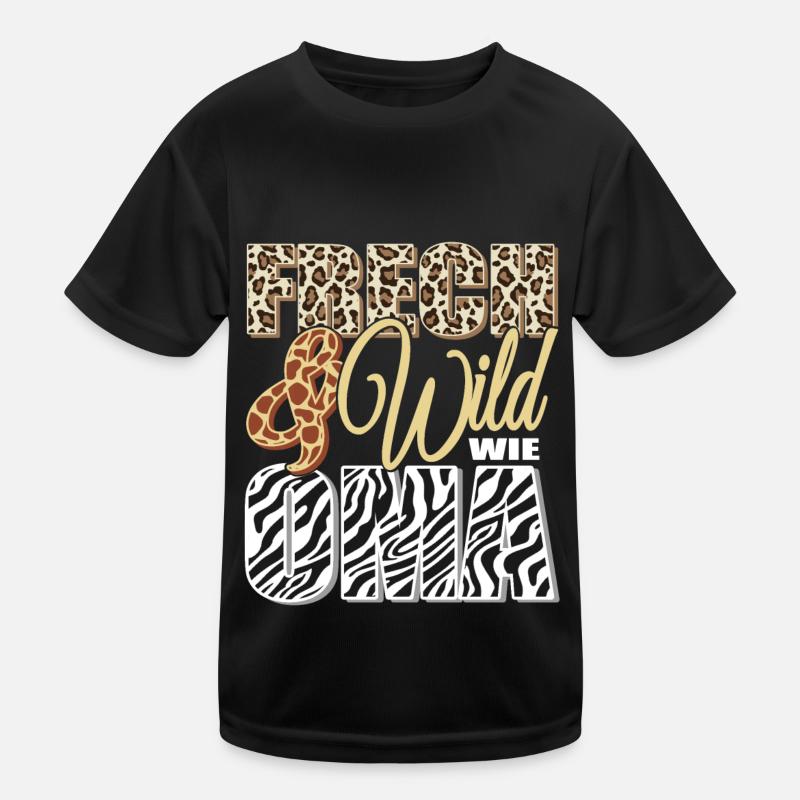 Frech und Wild wie Oma Kinder Funktions-T-Shirt