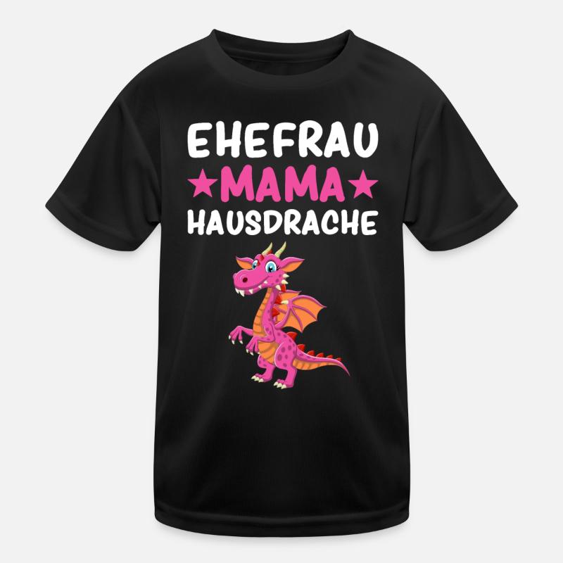 Ehefrau Mama Hausdrache Kinder Funktions-T-Shirt
