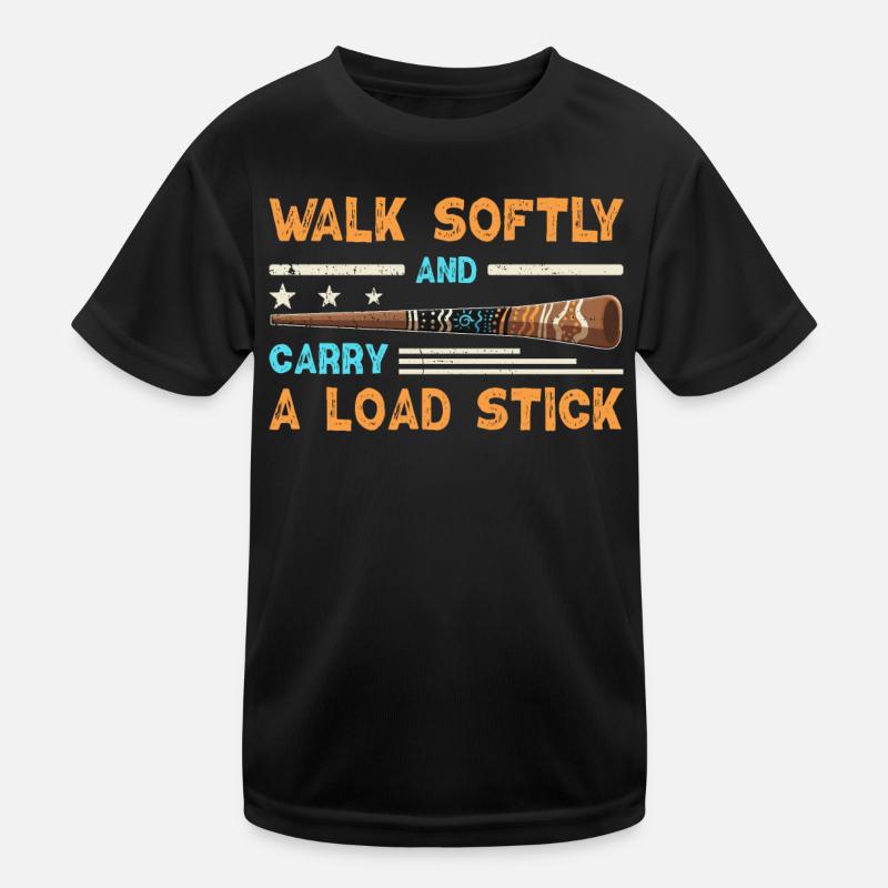 Walk Softly And Carry A Load Stick Kids Functional T-Shirt