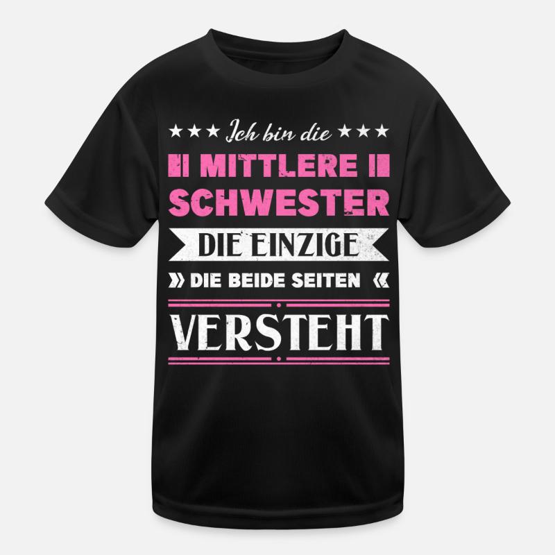 Mittelkind Sandwichkind Mittlere Schwester Kinder Funktions-T-Shirt
