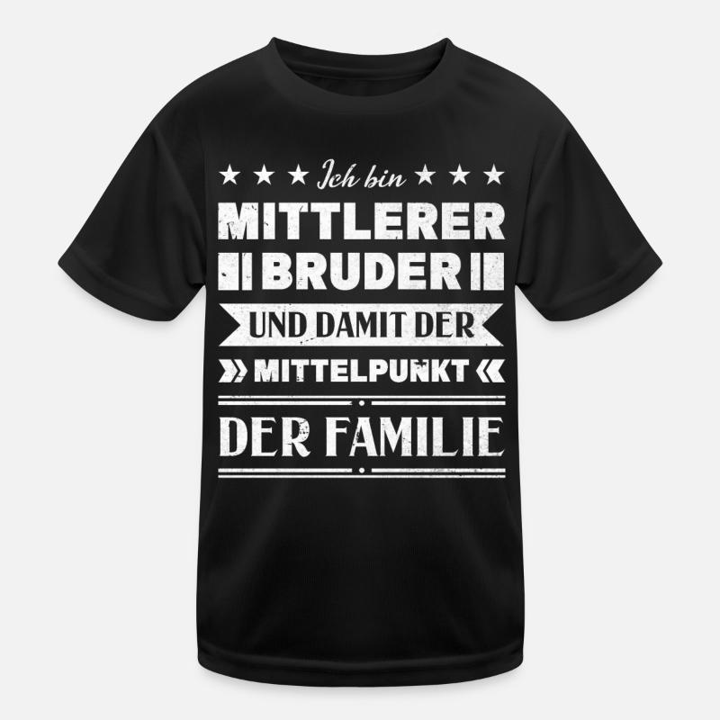 Mittelkind Sandwichkind Mittlerer Bruder Kinder Funktions-T-Shirt