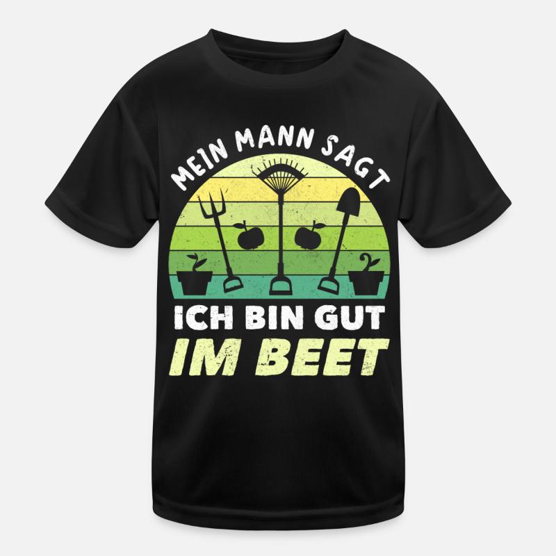 Gärtner Ich Bin Gut Im Beet Kinder Funktions-T-Shirt