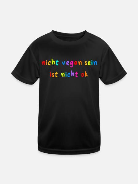 Veganer Nicht Vegan Sein Ist Nicht Ok - Kinder Funktions-T-Shirt - Schwarz - Vorne