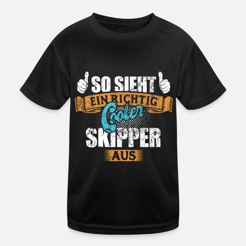 So sieht ein richtig cooler Skipper aus Kinder Funktions-T-Shirt