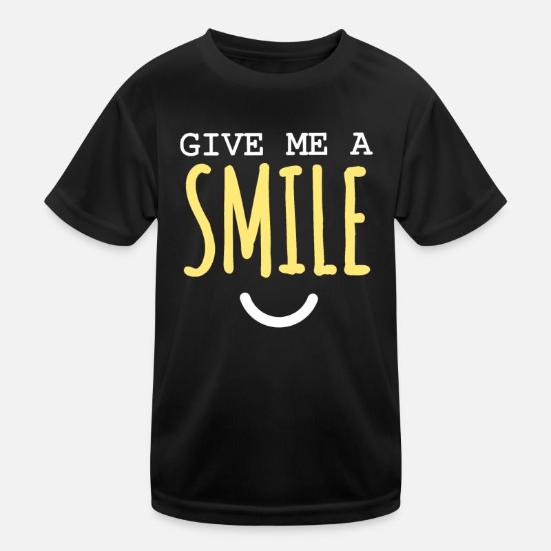 Give Me a Smile : Happiness Quote Kids Functional T-Shirt