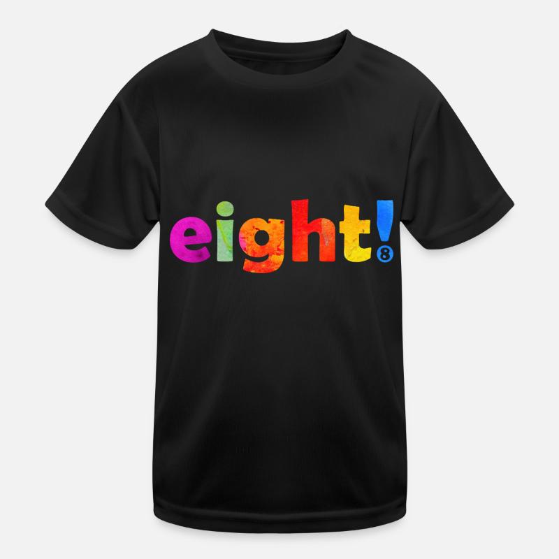 ACHT 8 JAHRE 8. GEBURTSTAG Kinder Funktions-T-Shirt
