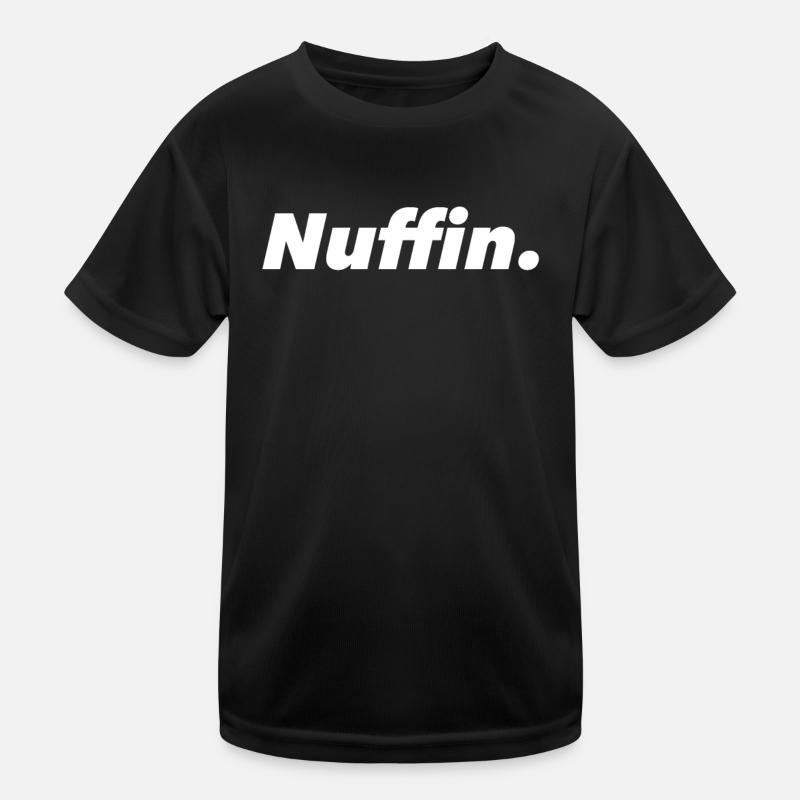 Nuffin Nothing No comment Funny Kids Functional T-Shirt