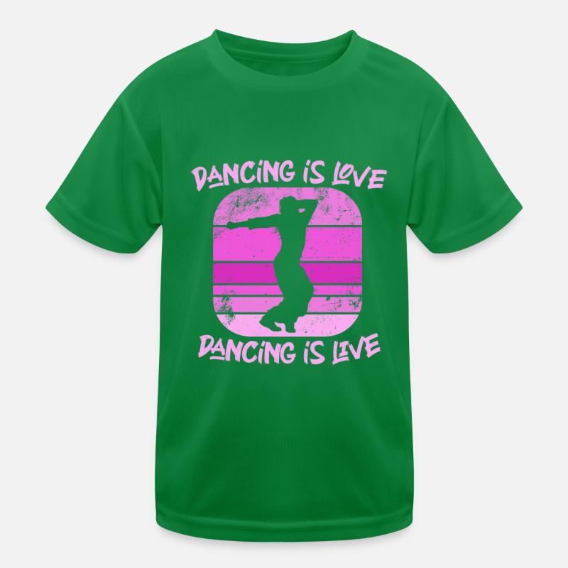 dancing is love dancing is life Kinder Funktions-T-Shirt