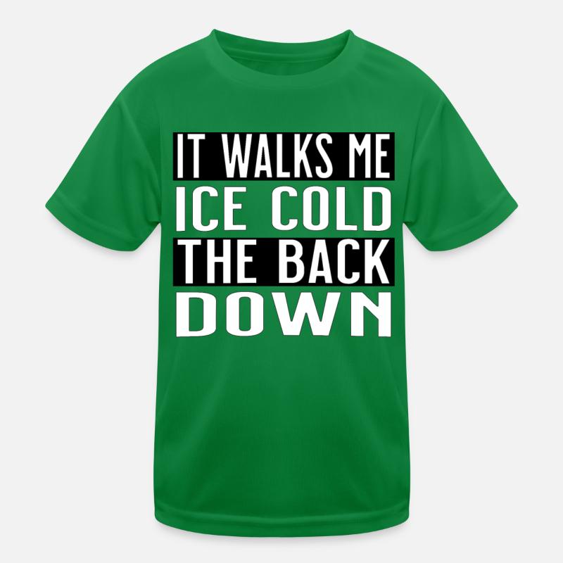 it walks me ice cold the back down Kids Functional T-Shirt