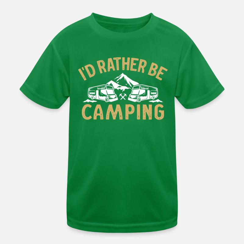 i'd rather be camping funny camping t-shirt Kids Functional T-Shirt