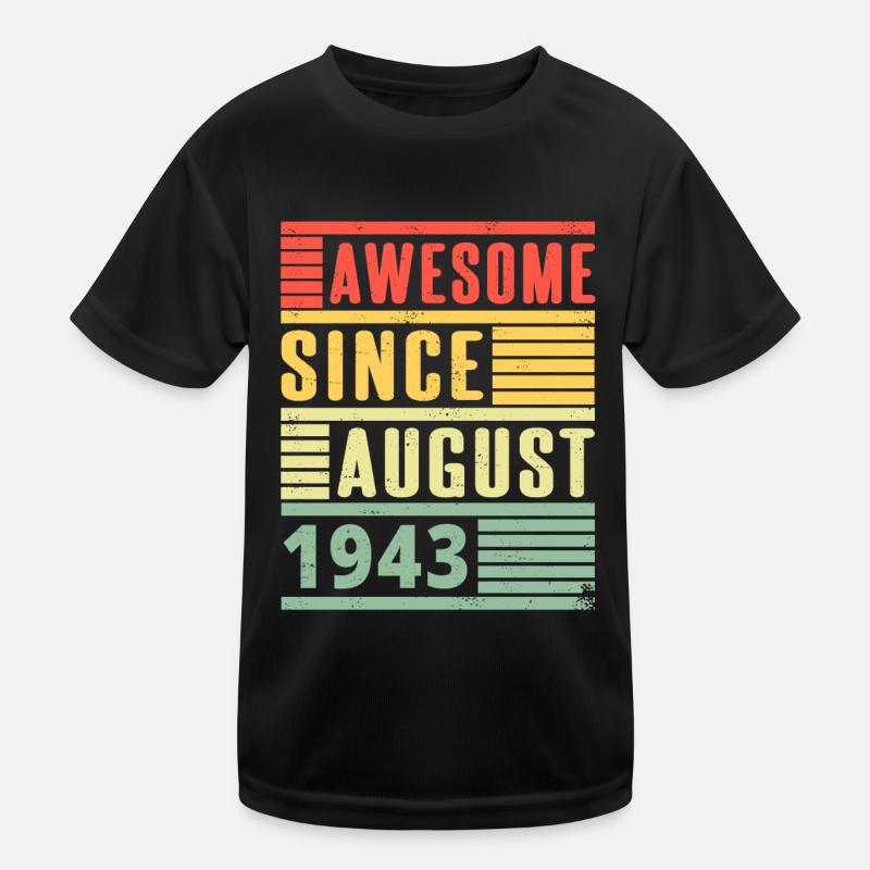 Awesome Since August 1943 Geburtstag Geschenk Kinder Funktions-T-Shirt