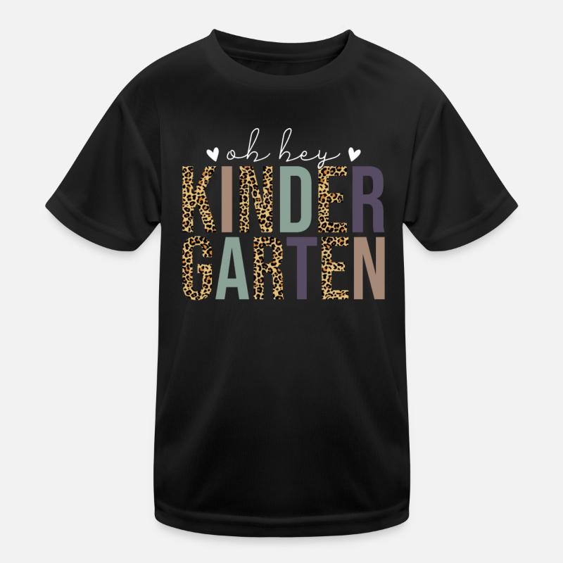 Oh Hey Kindergarten Kinder Funktions-T-Shirt