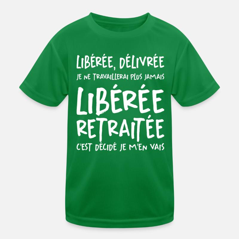 Liberée - Délivrée - Retraitée T-shirt sport Enfant