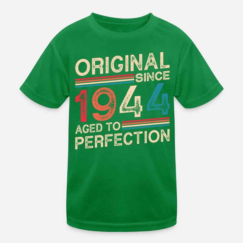 Original Depuis 1944 Vieilli À La Perfection T-shirt sport Enfant