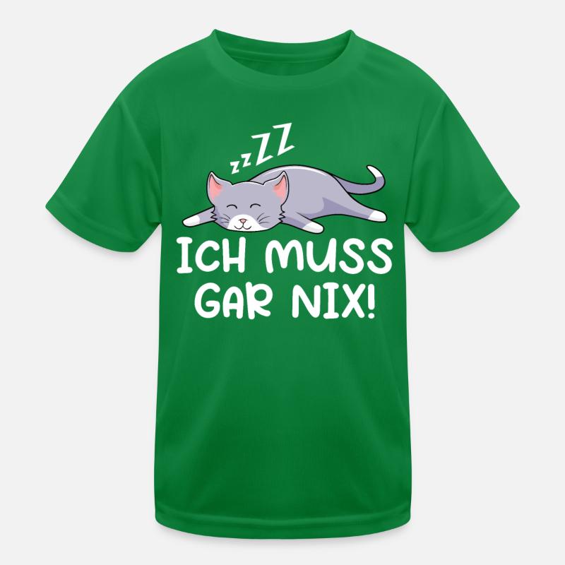 Ich Muss Gar Nix Kinder Funktions-T-Shirt