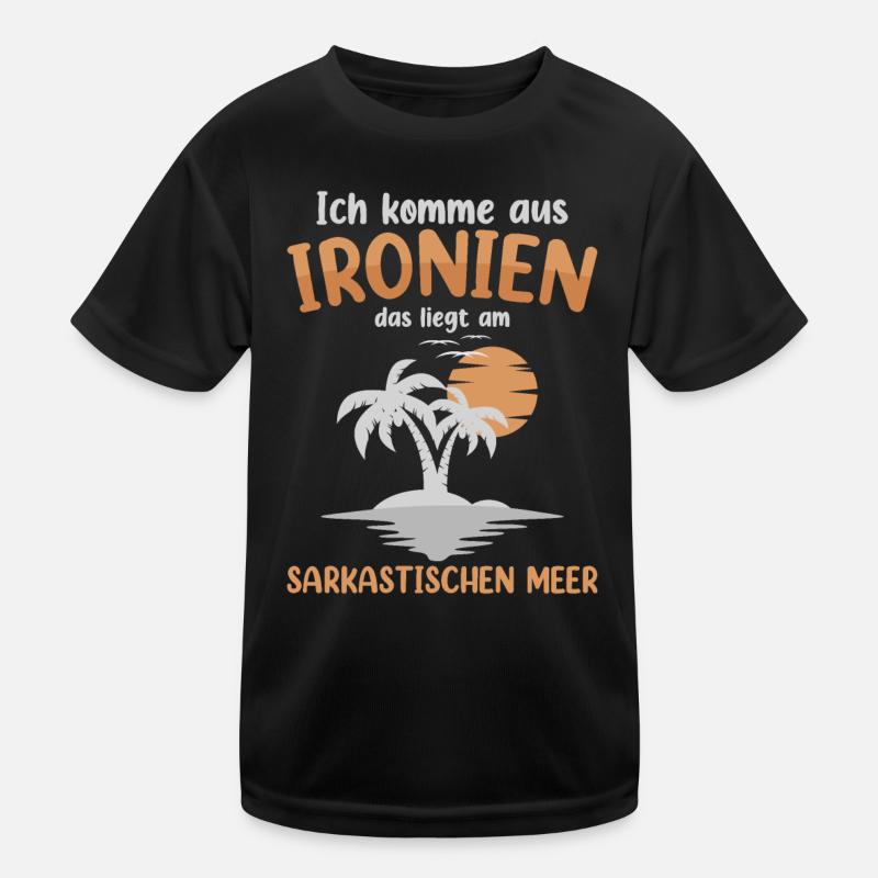 Ich Komme Aus Ironien Kinder Funktions-T-Shirt