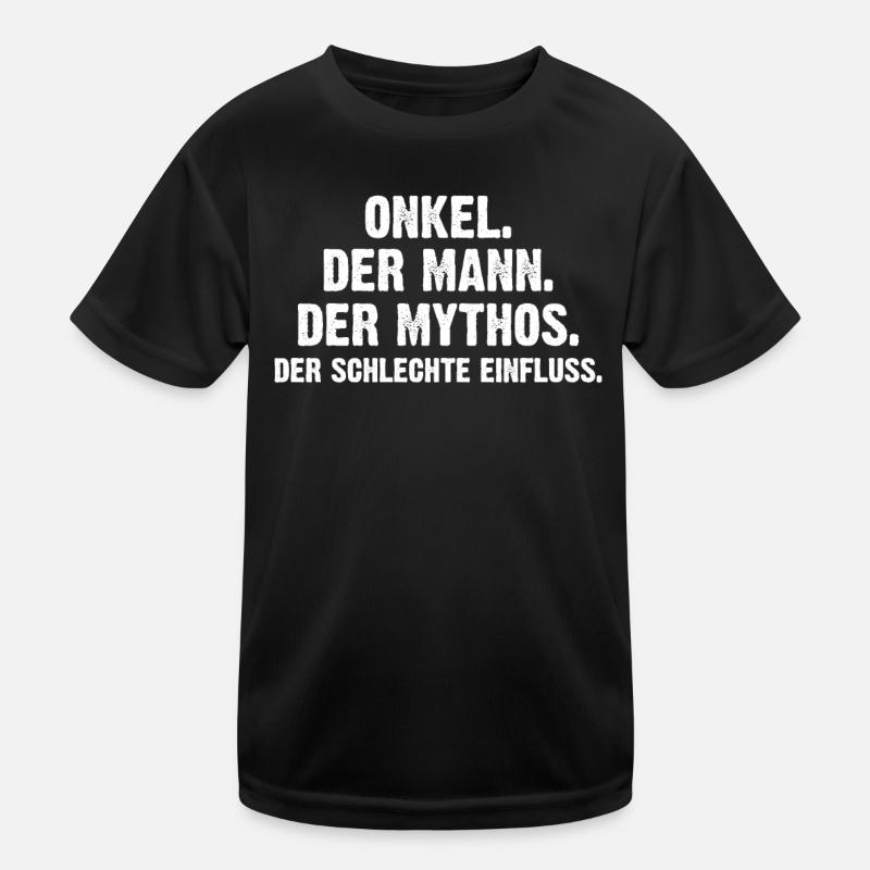 Onkel Der Mann Der Mythos Kinder Funktions-T-Shirt