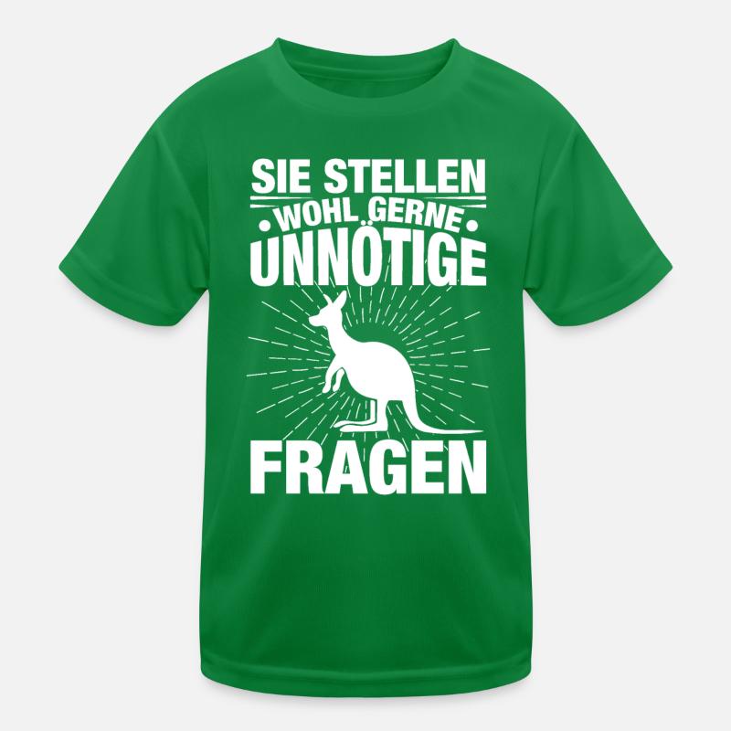 Sie Stellen Wohl Gerne Unnötige Fragen Kinder Funktions-T-Shirt