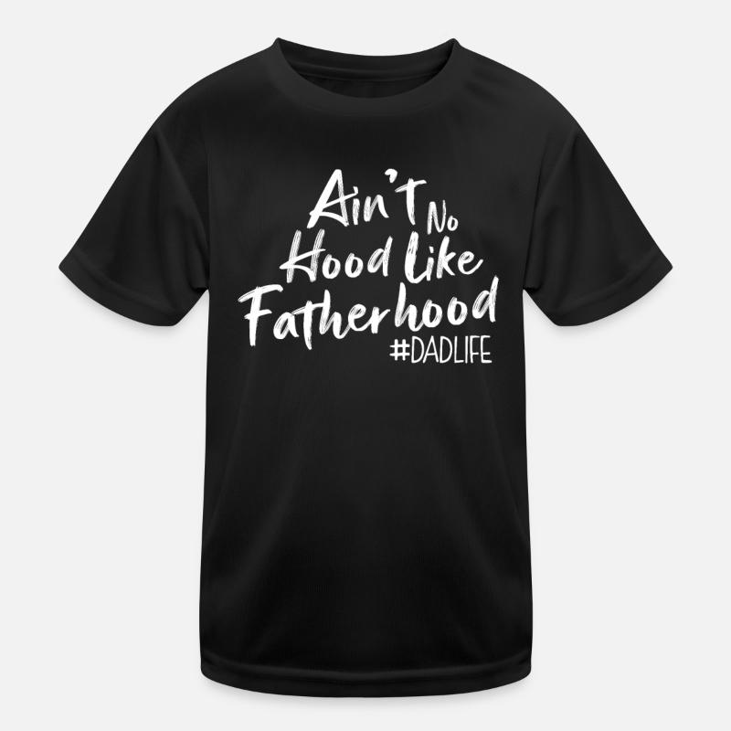 Keine Kapuze wie Vaterschaft Kinder Funktions-T-Shirt