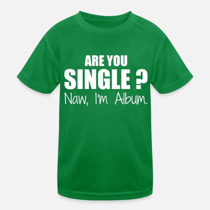 Bist du Single Kinder Funktions-T-Shirt