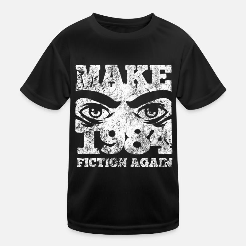Make 1984 fiction again - Orwell Kinder Funktions-T-Shirt